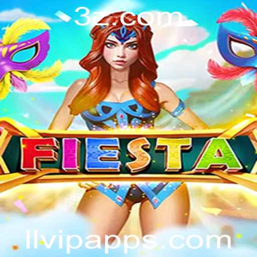 Descubra o Empolgante Mundo do Jogo Fiesta e a Revolução da LLVIP App
